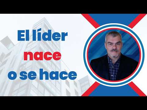 El líder nace o se hace